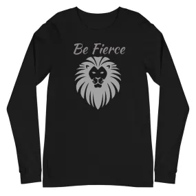 Lion Design Be Fierce Long Sleeve Tee, lioness- love