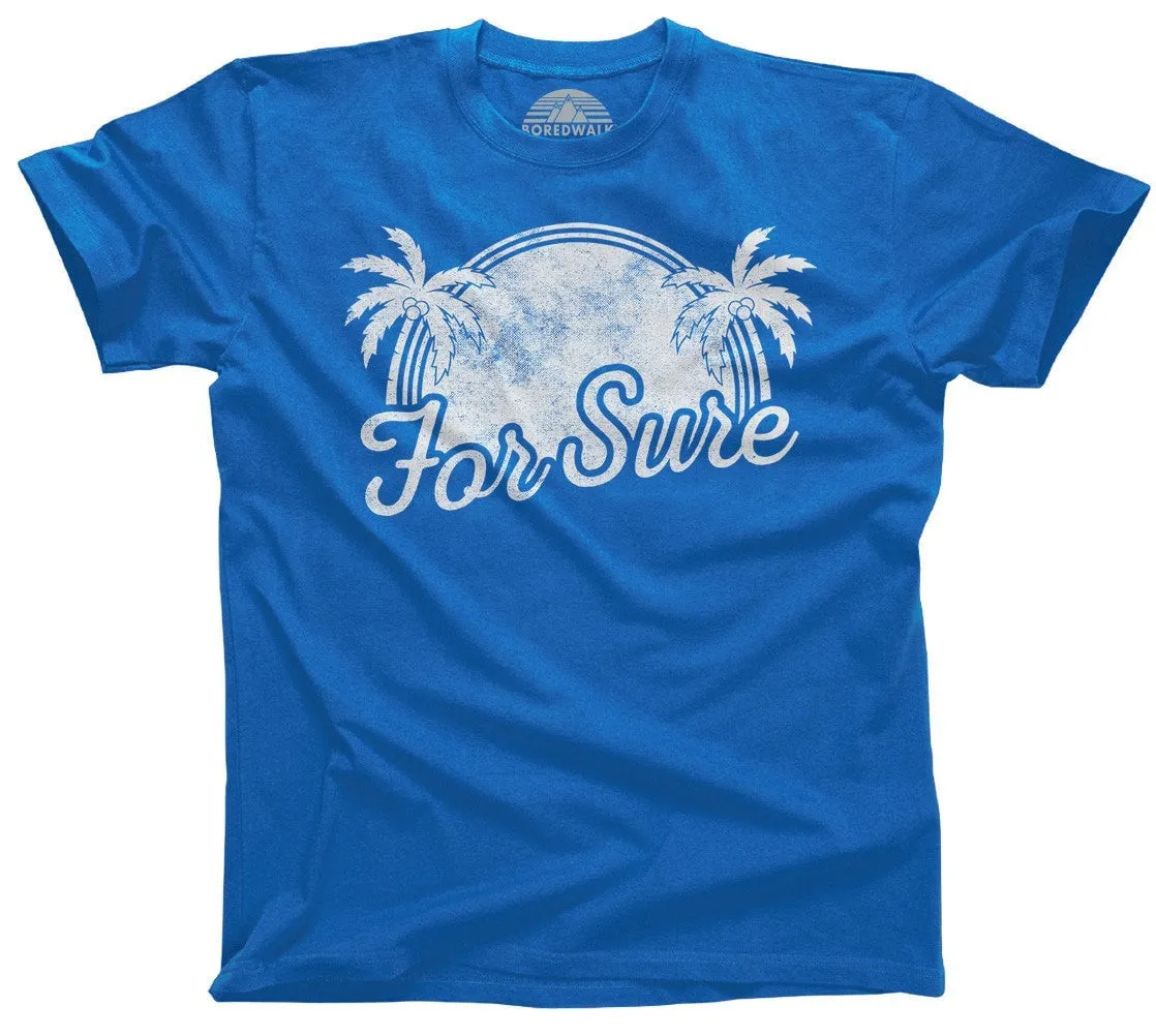 Men's For Sure T-Shirt LA California Beach Vacation Palm Trees