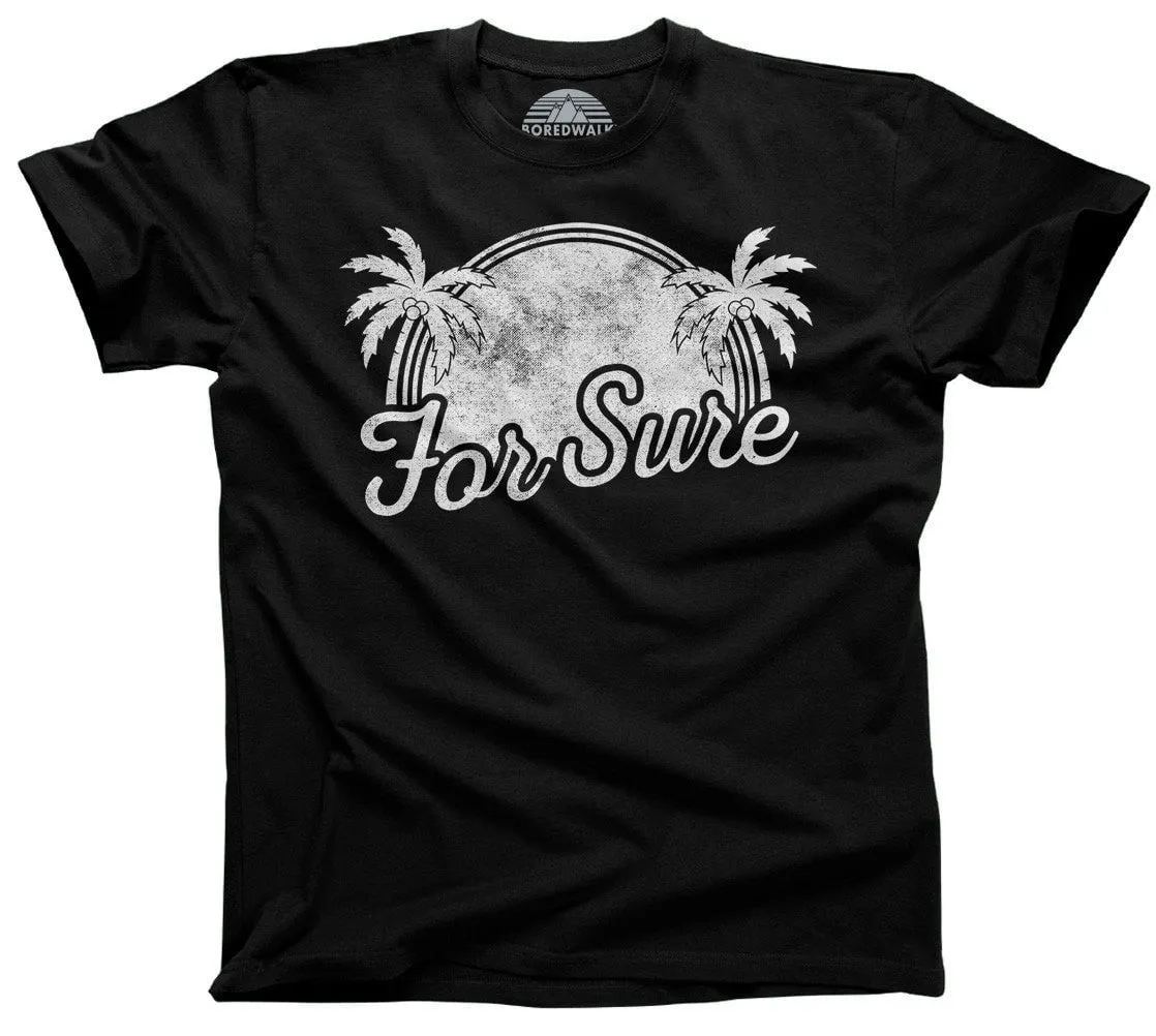 Men's For Sure T-Shirt LA California Beach Vacation Palm Trees