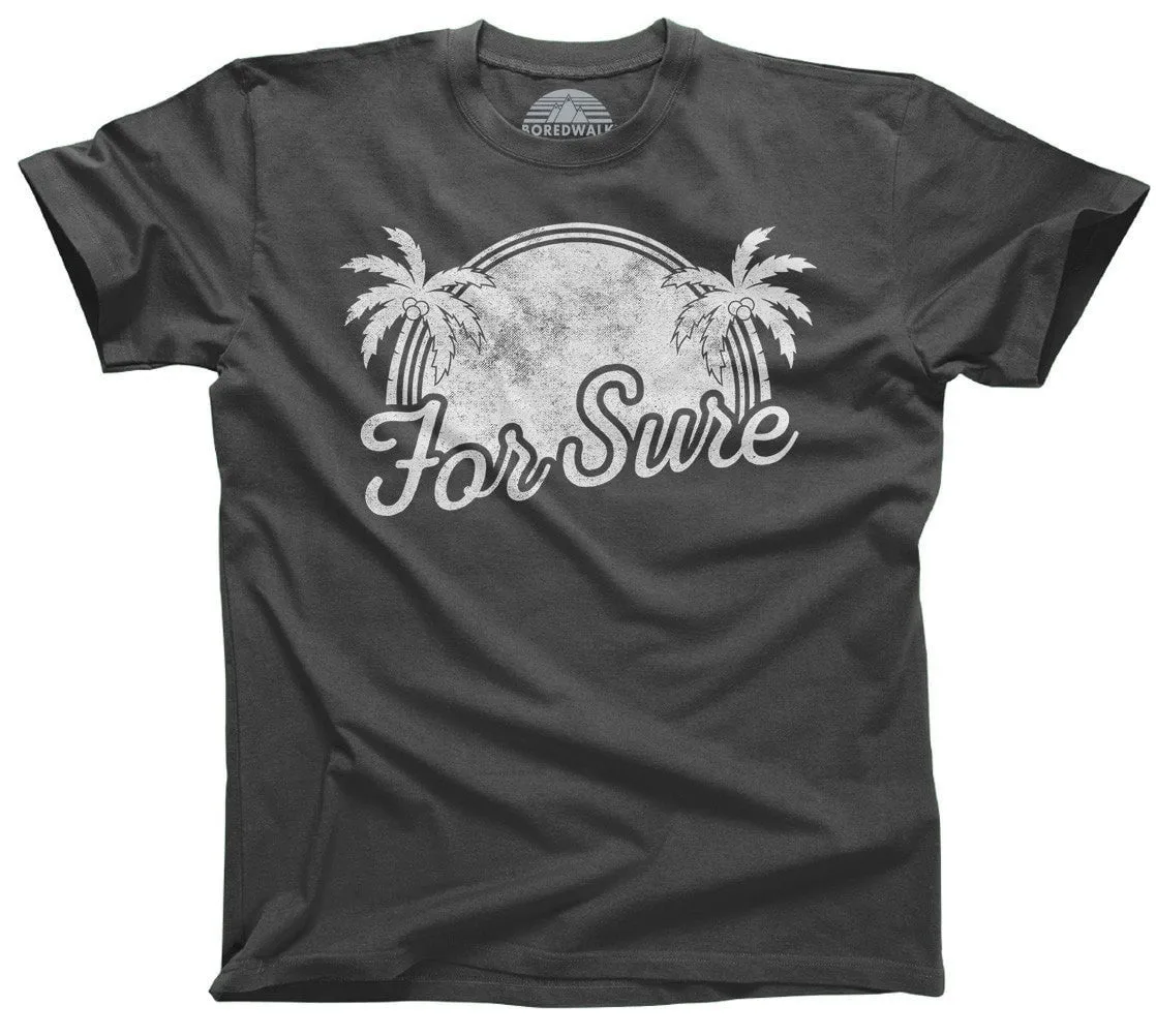 Men's For Sure T-Shirt LA California Beach Vacation Palm Trees